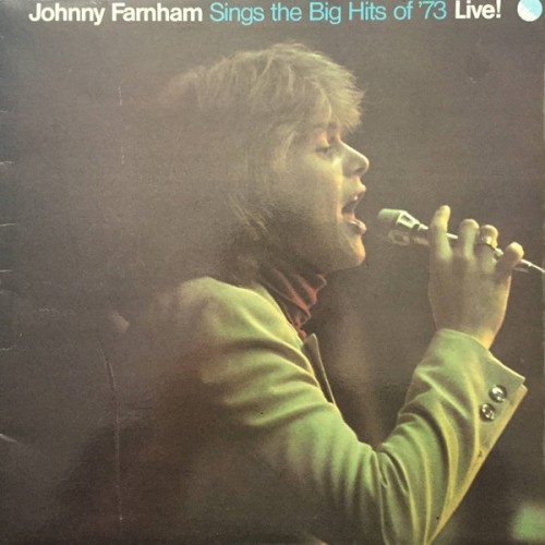 Johnny Farnham Sings the Big Hits of ’73 Live!