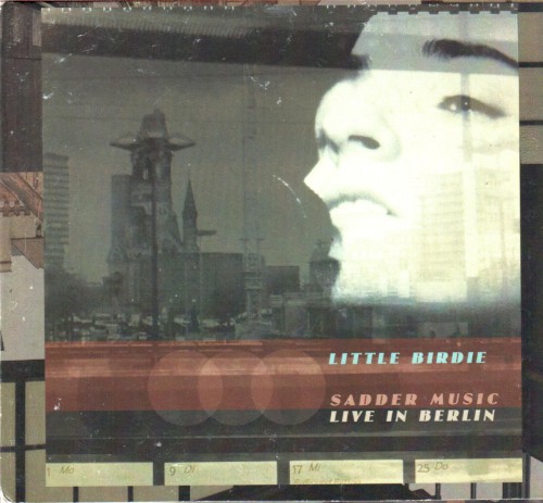 Sadder Music - Live in Berlin