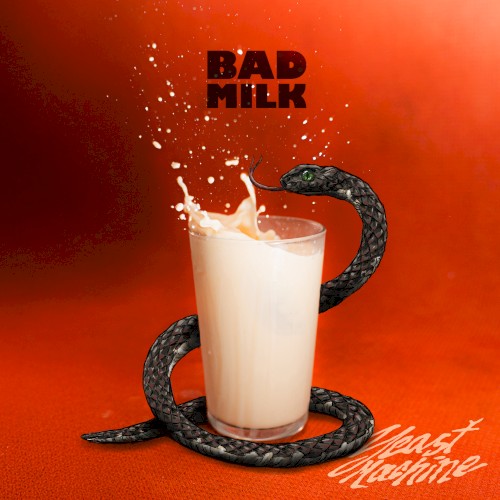 Bad Milk