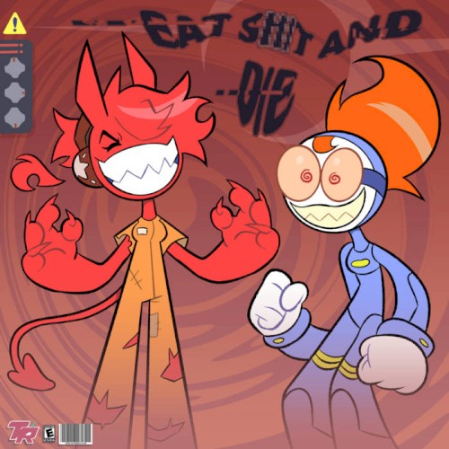 Eat Shit and Die