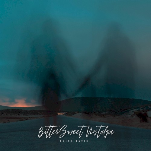 Bittersweet Nostalgia