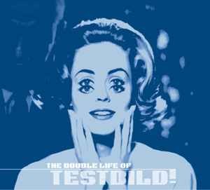 The Double Life of Testbild!
