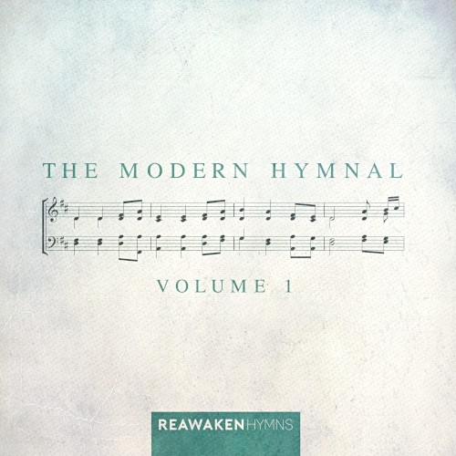 The Modern Hymnal, Vol. 1 (Reawaken Hymns)