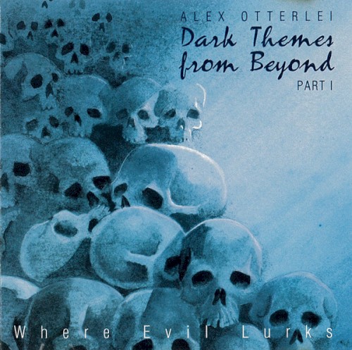 Dark Themes From Beyond - Part I: Where Evil Lurks
