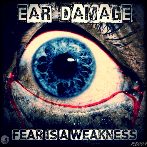 Fear Is a Weakness
