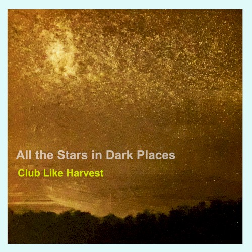 All the Stars in Dark Places