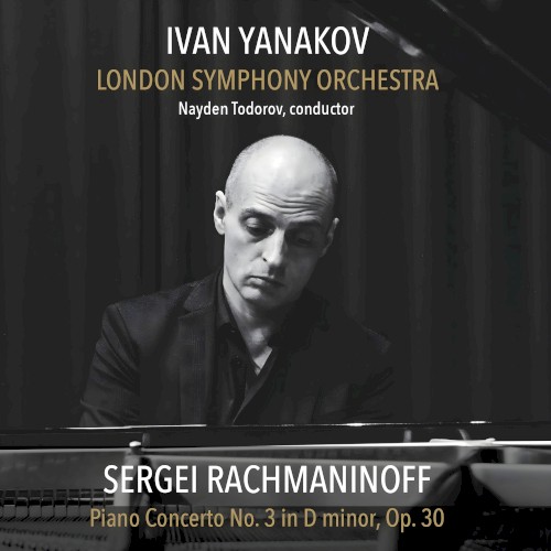 Ivan Yanakov Plays Rachmaninoff Concerto No. 3