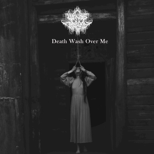 Death Wash Over Me
