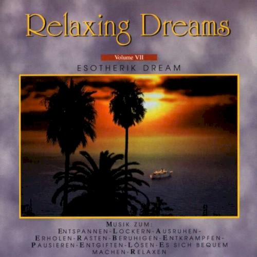 Relaxing Dreams, Volume VII: Esotherik Dream