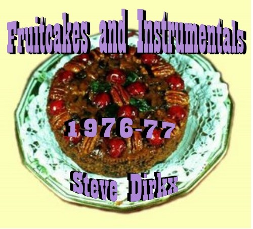 Fruitcakes and Instrumentals