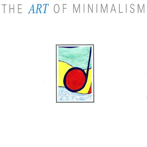 The Art of Minimalism