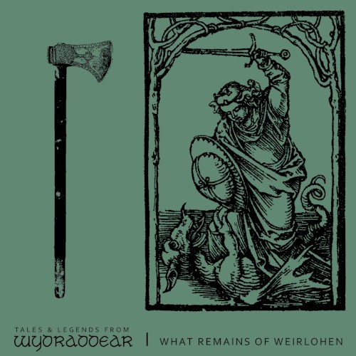 What Remains of Weirlohen