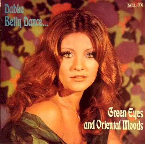 Belly Dance, Dabke Green Eyes And Oriental Moods