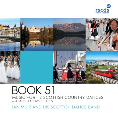 Book 51: Music for 12 Scottish Country Dances and Band Leader's Choices