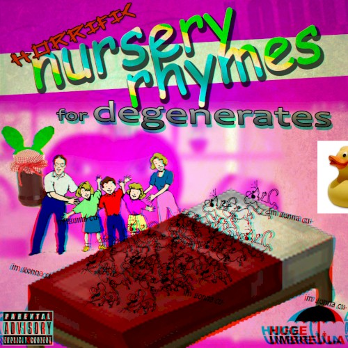 Horrific Nursery Rhymes for Degenerates
