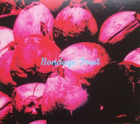 Bondage Fruit