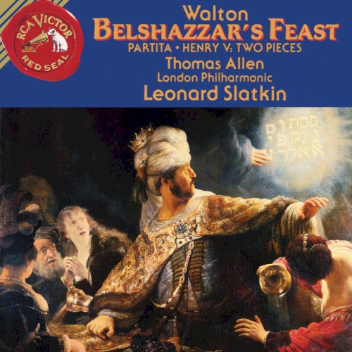 Belshazzar’s Feast / Partita / Henry V: Two Pieces