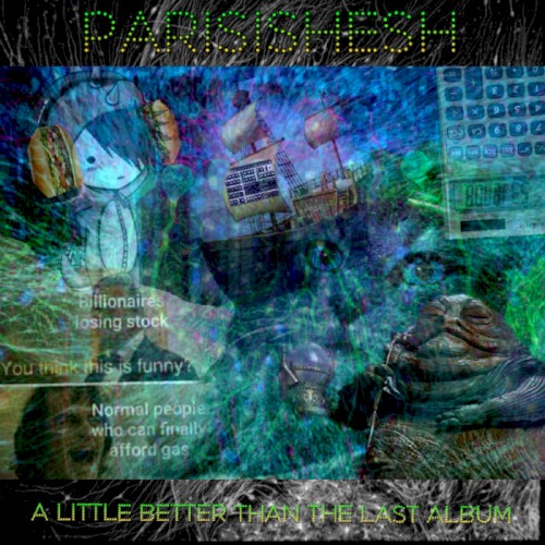 A Little Better Than The Last Album (2021)