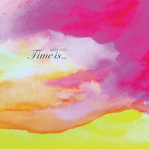 Time Is…
