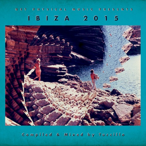Get Physical Music Presents: Ibiza 2015