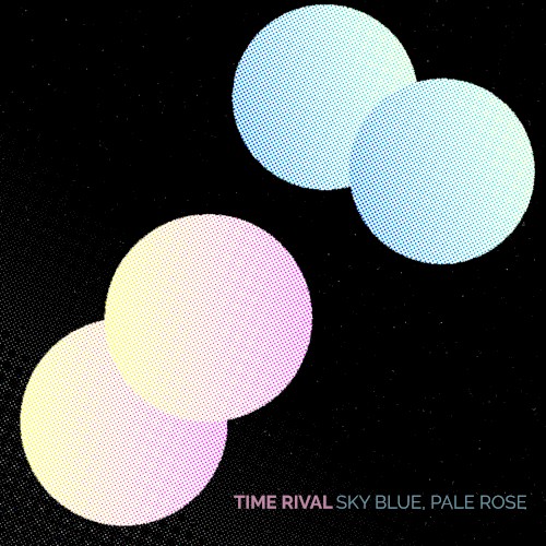 Sky Blue, Pale Rose