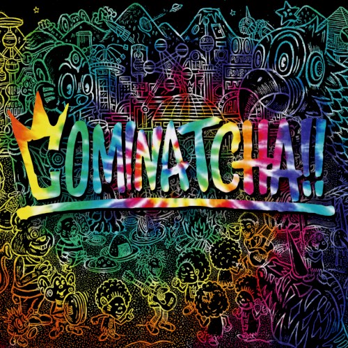 COMINATCHA!!