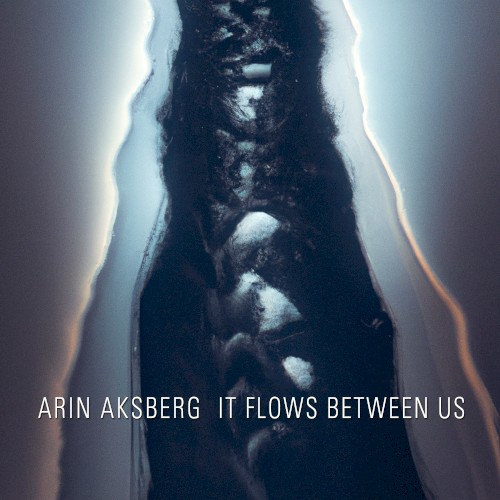 It Flows Between Us