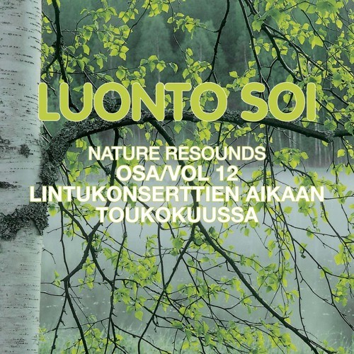 Nature Resounds vol 12 - A Concert of Birdsong in the Month of May