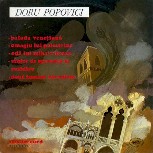 Balada venețiană / Omagiu lui Palestrina / Odă lui Mihai Viteazu / Cîntec de speranță și rezidire / Două imnuri bizantine