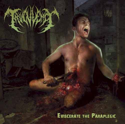 Eviscerate the Paraplegic