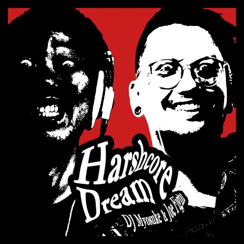 Harshcore Dream
