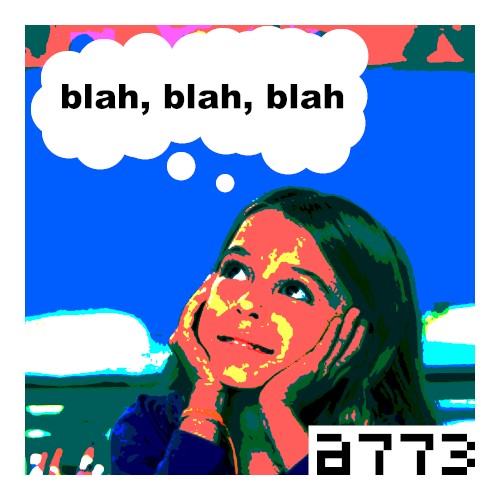 Blah, blah, blah