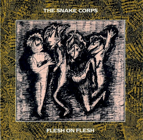 The Snake Corps &ndash; Flesh on Flesh