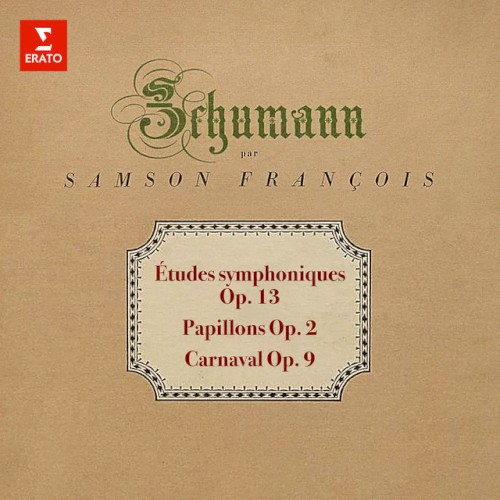 Études symphoniques, op. 13 / Papillons, op. 3 / Carnaval, op. 9
