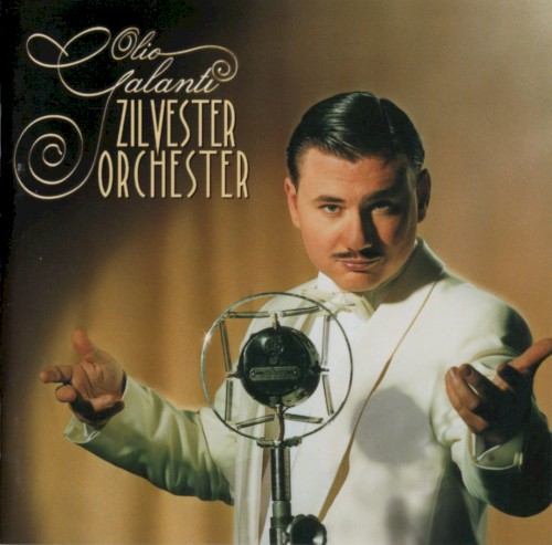 Olio Galanti & Zilvester Orchester