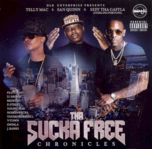 Tha Sucka Free Chronicles