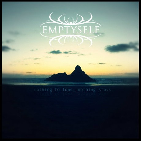 Nothing Follows, Nothing Stays
