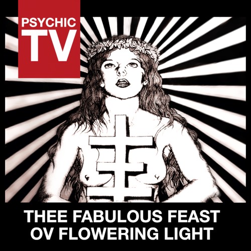 Thee Fabulous Feast Ov Flowering Light