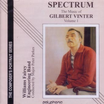 The Music of Gilbert Vinter, Volume 1: Spectrum
