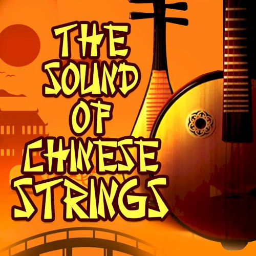 The Sound of Chinese Strings