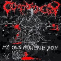 My Own Mutilated Son