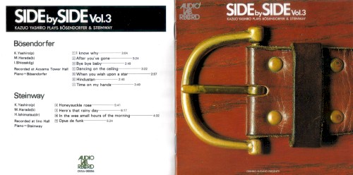 Side By Side Vol.3. Kazuo Yashiro Plays Bosendorfer & Steinway