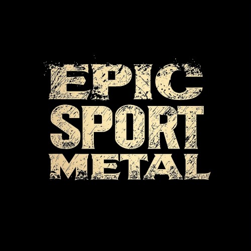 Epic Sport Metal