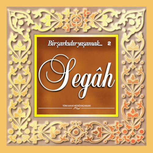 Bir Şarkıdır Yaşamak 2: Segah