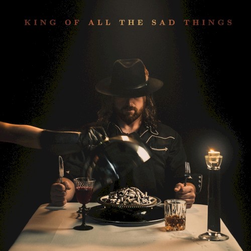 King of All the Sad Things