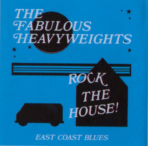 Rock the House! (East Coast Blues)