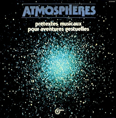 Atmosphères : Prétextes musicaux pour aventures gestuelles
