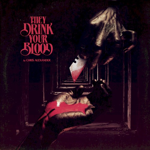 They Drink Your Blood