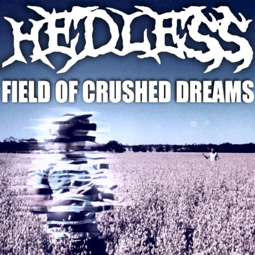 Field Of Crushed Dreams