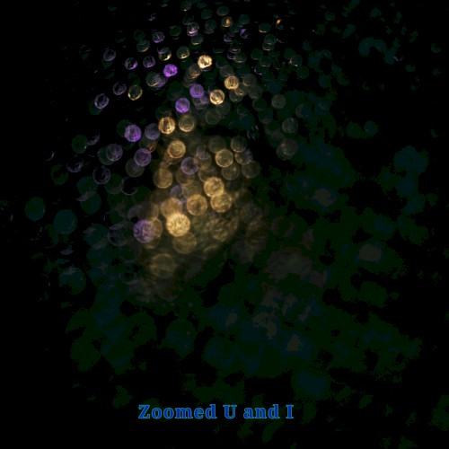 Zoomed U and I